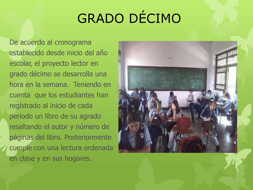 GRADO DÉCIMO De acuerdo al cronograma establecido desde inicio del año
