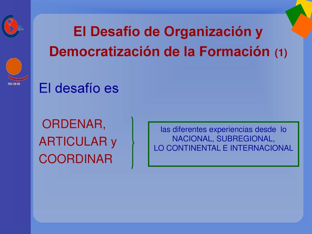 El Desafío de Organización y Democratización de la Formación (1)