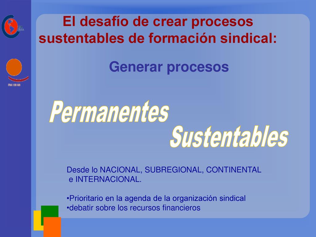 El desafío de crear procesos sustentables de formación sindical: