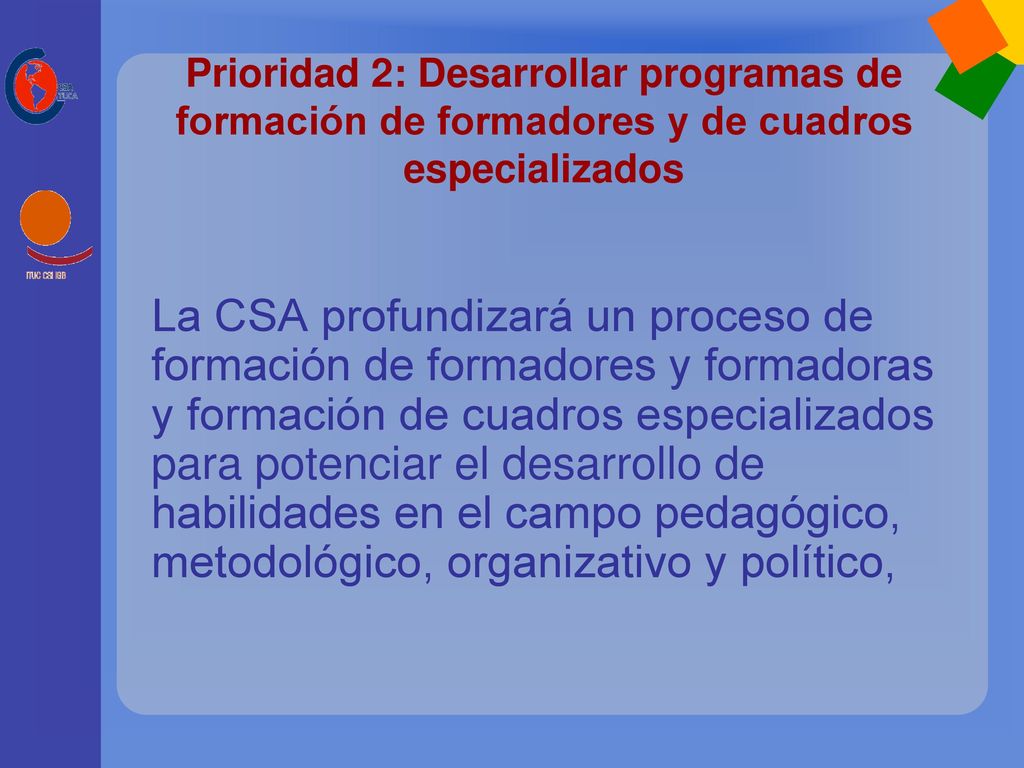 Prioridad 2: Desarrollar programas de formación de formadores y de cuadros especializados