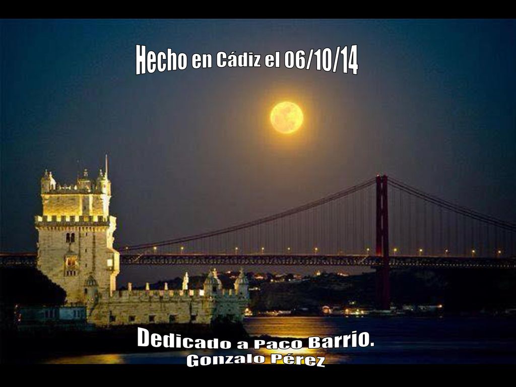 Hecho en Cádiz el 06/10/14 Dedicado a Paco Barrio. Gonzalo Pérez