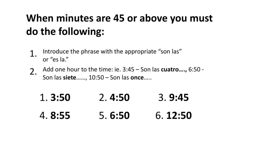 When minutes are 45 or above you must do the following: