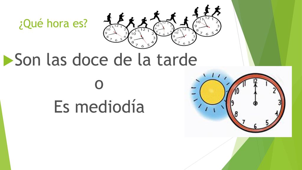 ¿Qué hora es Son las doce de la tarde o Es mediodía