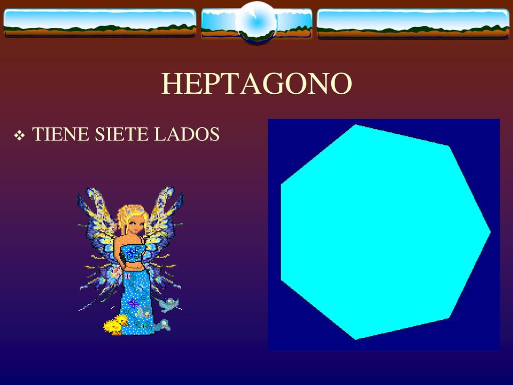 HEPTAGONO TIENE SIETE LADOS