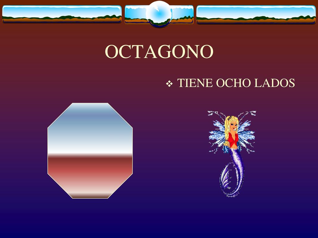OCTAGONO TIENE OCHO LADOS