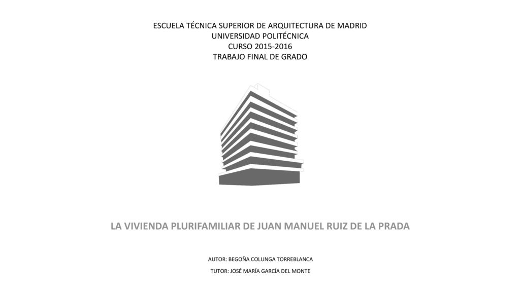 LA VIVIENDA PLURIFAMILIAR DE JUAN MANUEL RUIZ DE LA PRADA