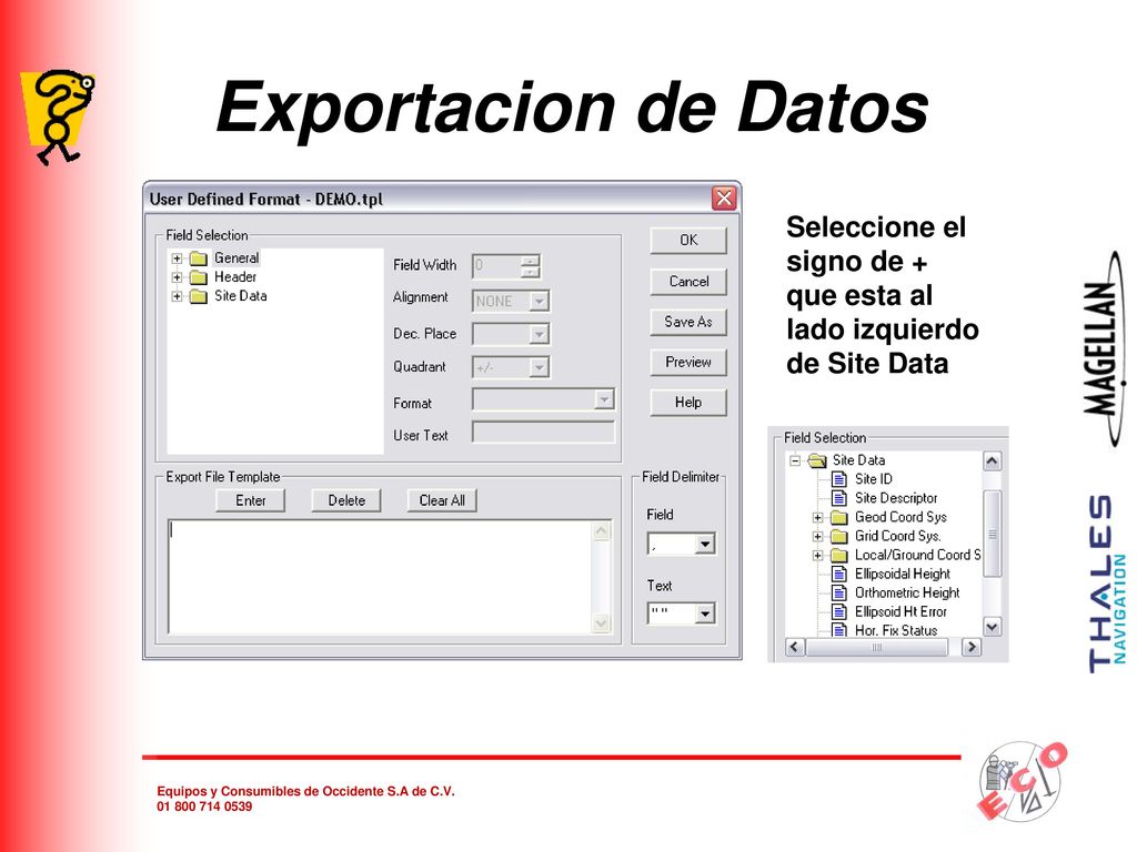 Exportacion de Datos Seleccione el signo de + que esta al lado izquierdo de Site Data
