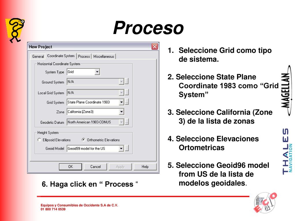 Proceso Seleccione Grid como tipo de sistema.
