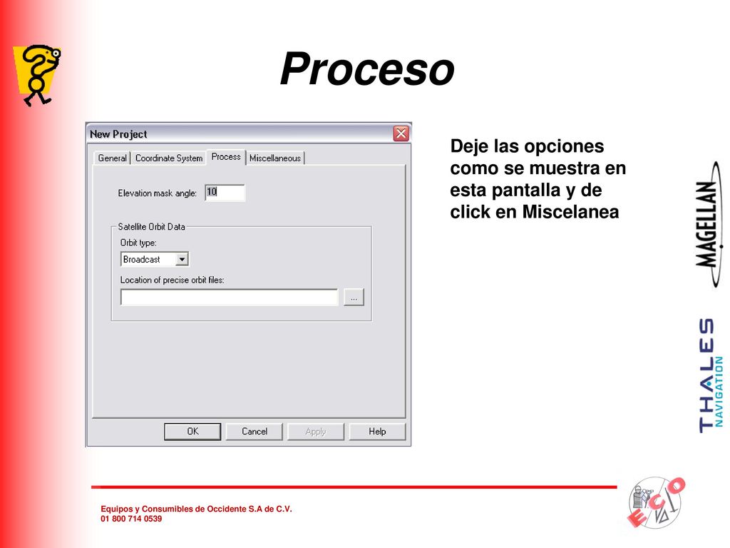 Proceso Deje las opciones como se muestra en esta pantalla y de click en Miscelanea