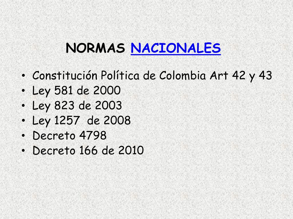 NORMAS NACIONALES Constitución Política de Colombia Art 42 y 43