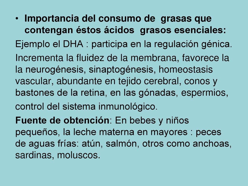 Importancia del consumo de grasas que contengan éstos ácidos grasos esenciales: