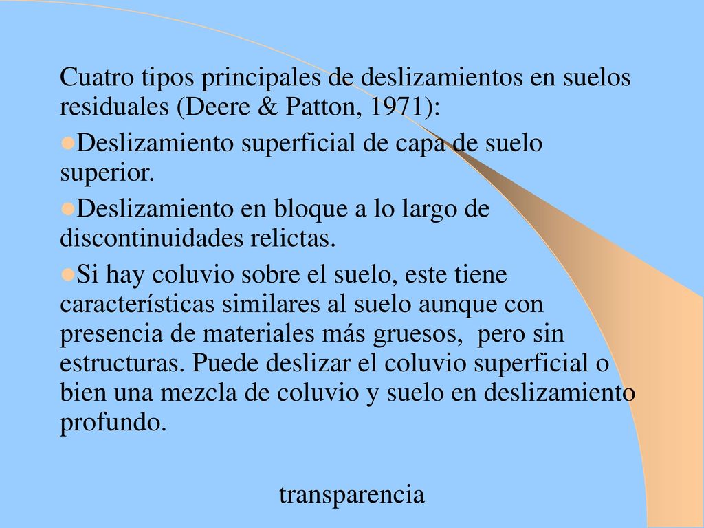 Cuatro tipos principales de deslizamientos en suelos residuales (Deere & Patton, 1971):