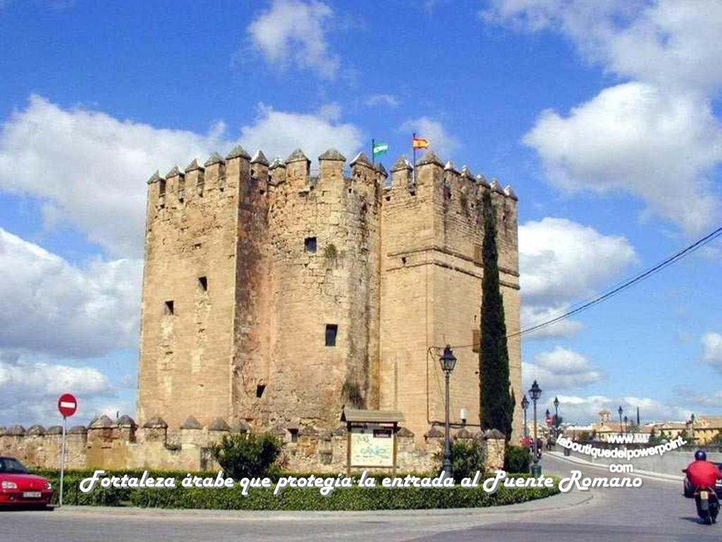 Fortaleza árabe que protegía la entrada al Puente Romano