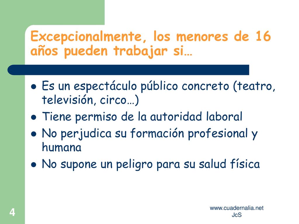 Excepcionalmente, los menores de 16 años pueden trabajar si…