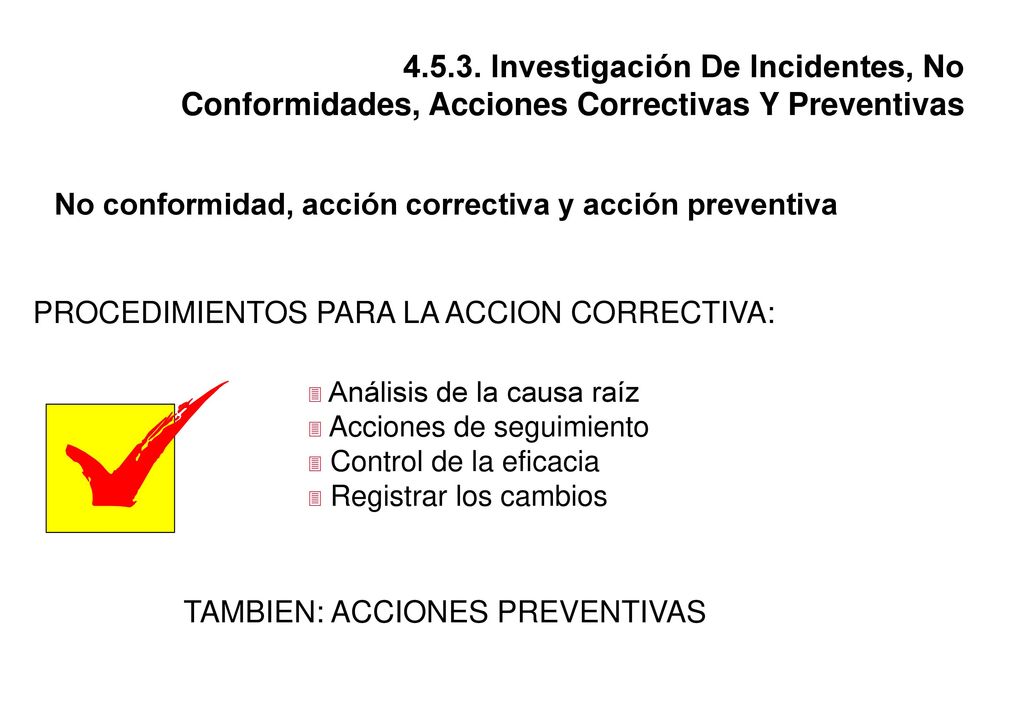 Investigación De Incidentes, No Conformidades, Acciones Correctivas Y Preventivas