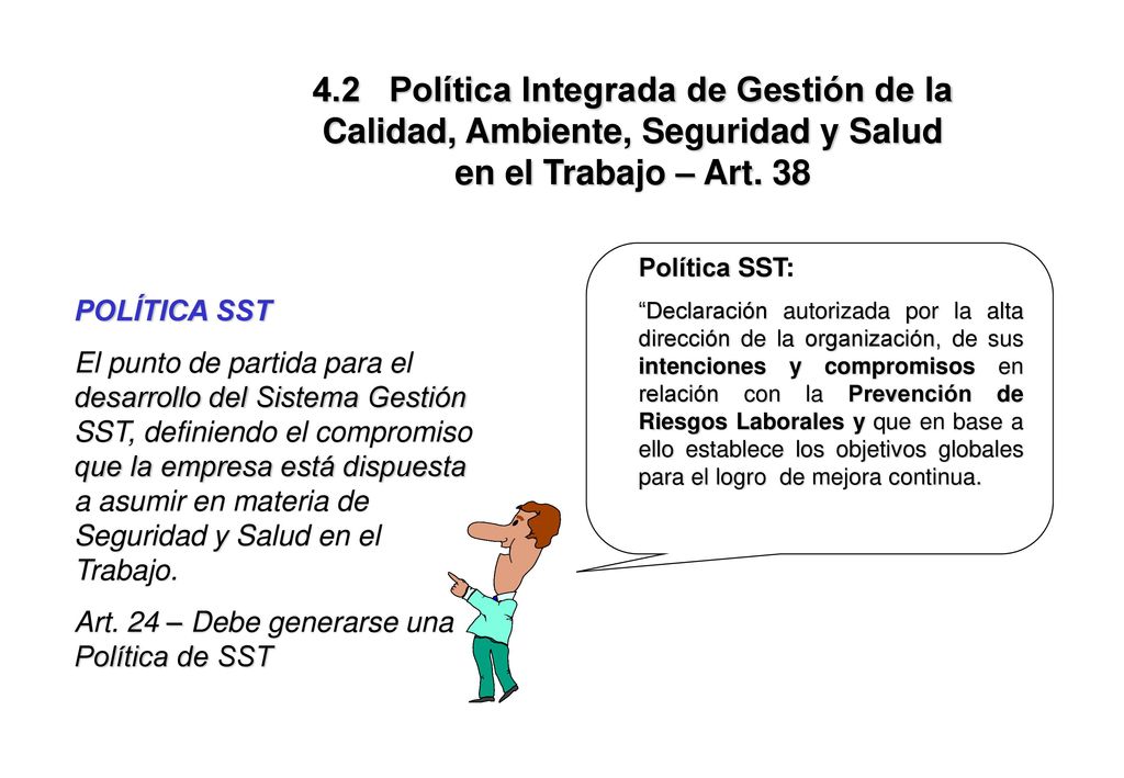 4.2 Política Integrada de Gestión de la Calidad, Ambiente, Seguridad y Salud en el Trabajo – Art. 38