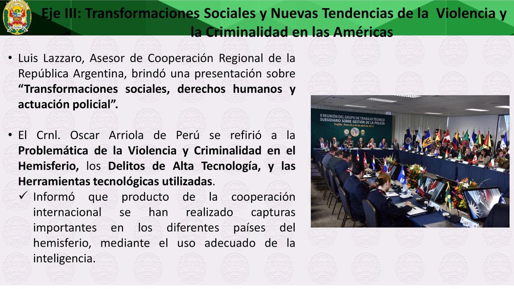 Eje III: Transformaciones Sociales y Nuevas Tendencias de la Violencia y la Criminalidad en las Américas
