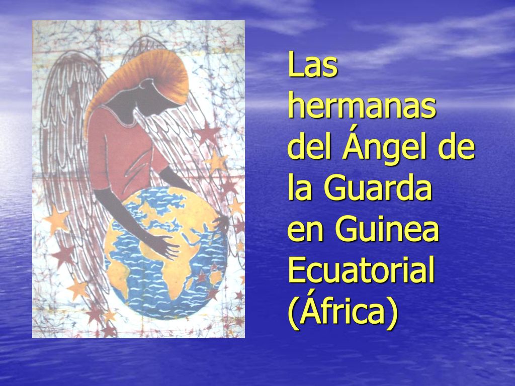 Las hermanas del Ángel de la Guarda en Guinea Ecuatorial (África)