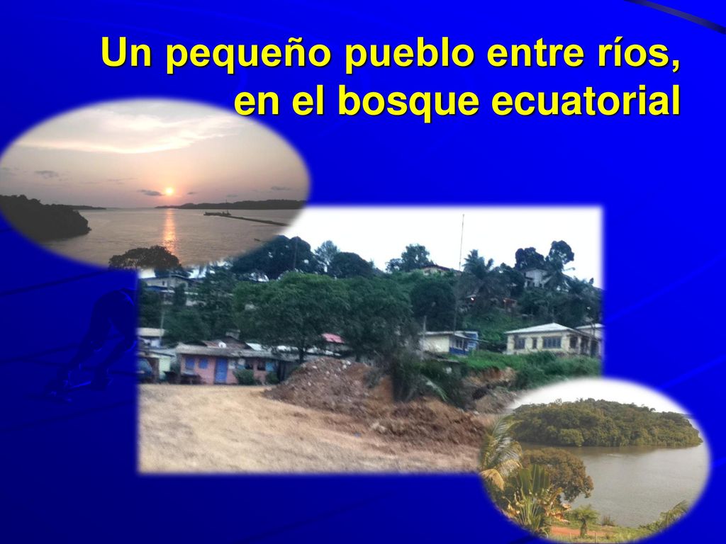 Un pequeño pueblo entre ríos, en el bosque ecuatorial