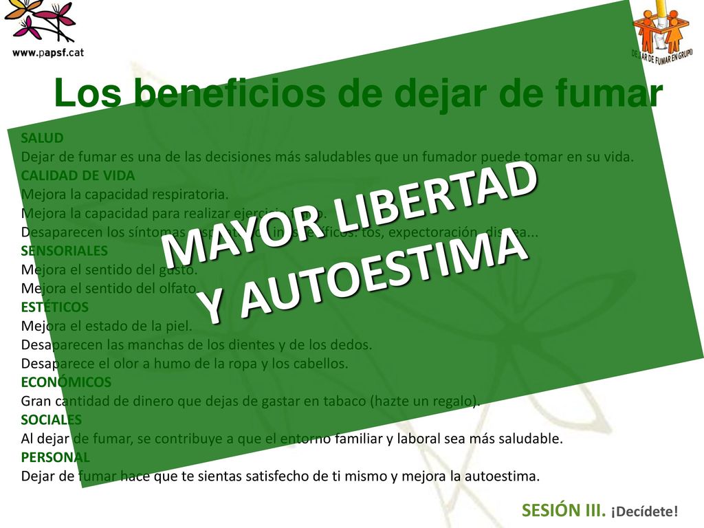 Los beneficios de dejar de fumar MAYOR LIBERTAD Y AUTOESTIMA