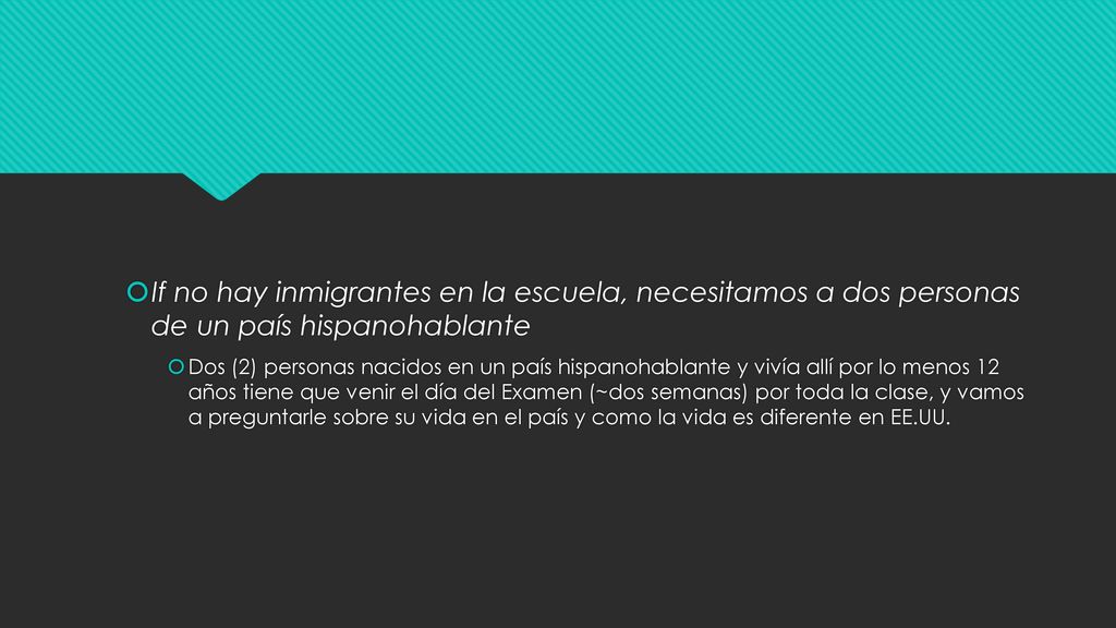 If no hay inmigrantes en la escuela, necesitamos a dos personas de un país hispanohablante