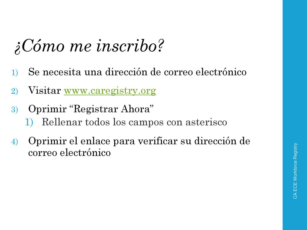 ¿Cómo me inscribo Se necesita una dirección de correo electrónico