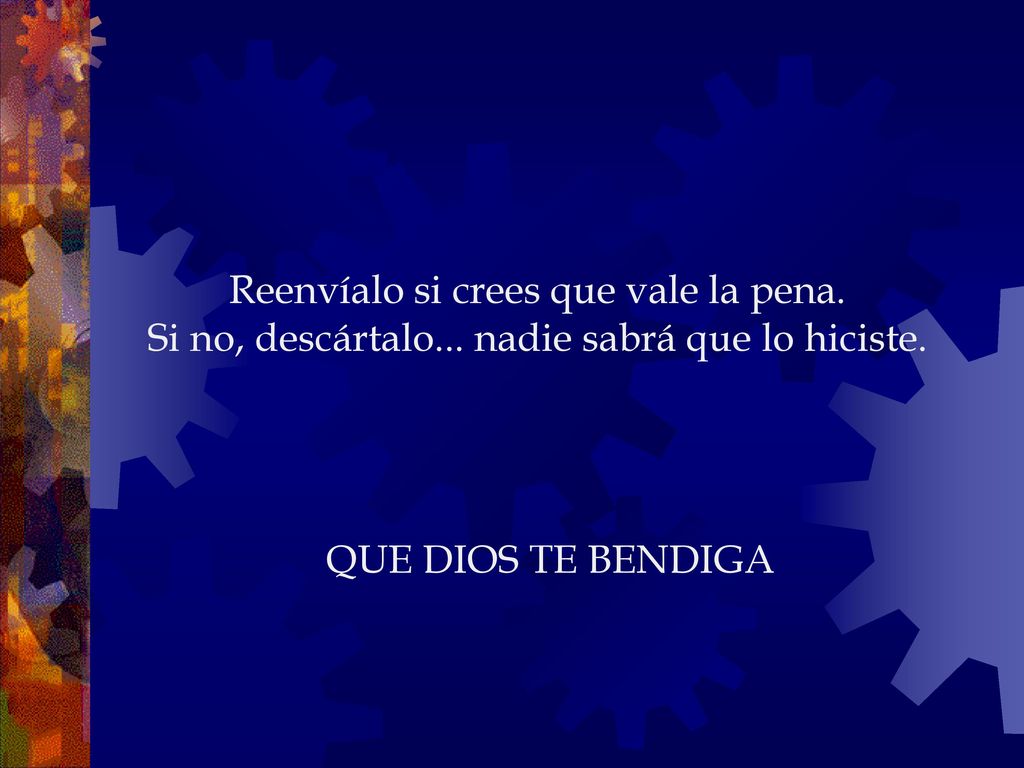 Reenvíalo si crees que vale la pena. Si no, descártalo