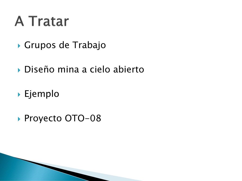 A Tratar Grupos de Trabajo Diseño mina a cielo abierto Ejemplo