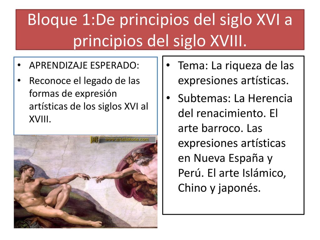 Bloque 1:De principios del siglo XVI a principios del siglo XVIII.