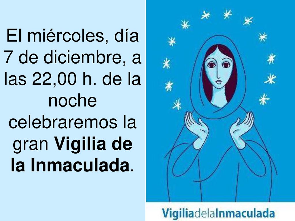 El miércoles, día 7 de diciembre, a las 22,00 h