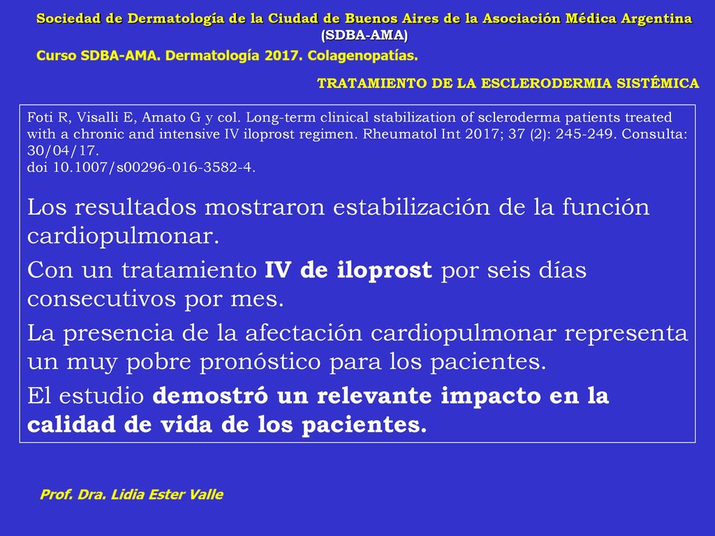 Con un tratamiento IV de iloprost por seis días consecutivos por mes.