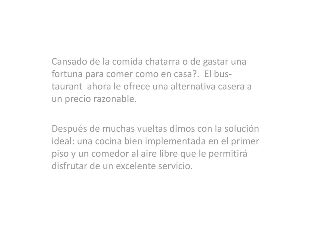 Cansado de la comida chatarra o de gastar una fortuna para comer como en casa . El bus-taurant ahora le ofrece una alternativa casera a un precio razonable.
