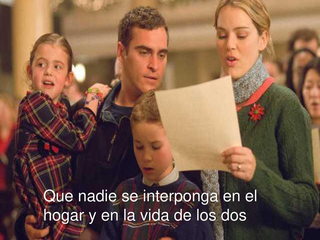 Que nadie se interponga en el hogar y en la vida de los dos