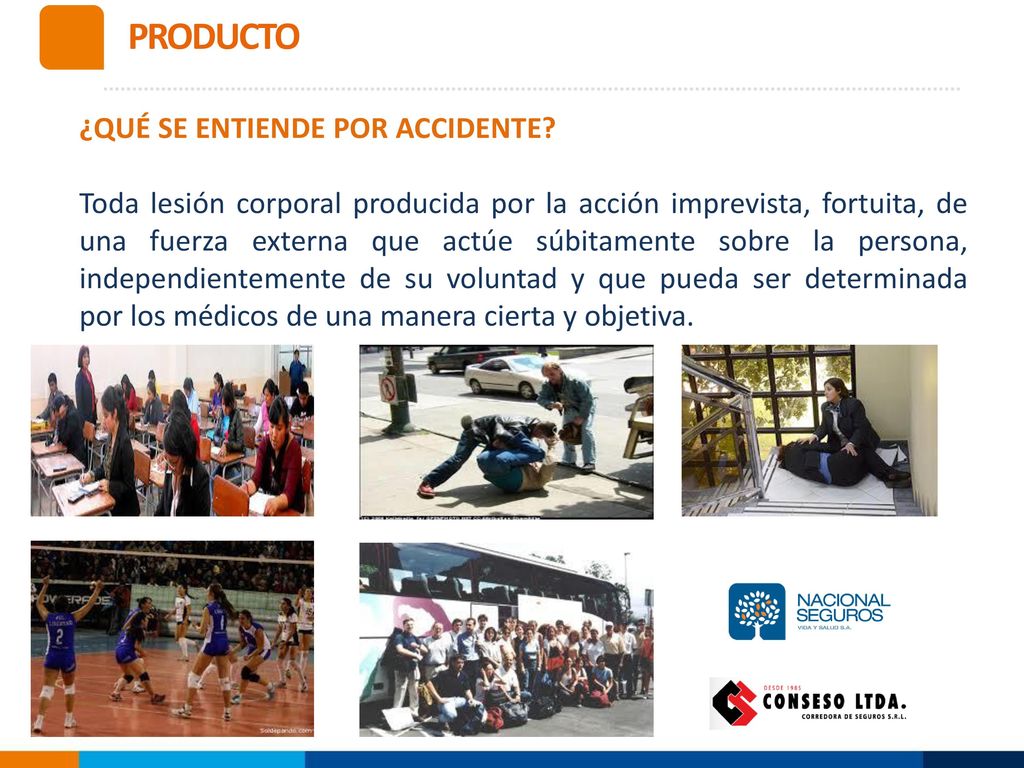 PRODUCTO ¿QUÉ SE ENTIENDE POR ACCIDENTE