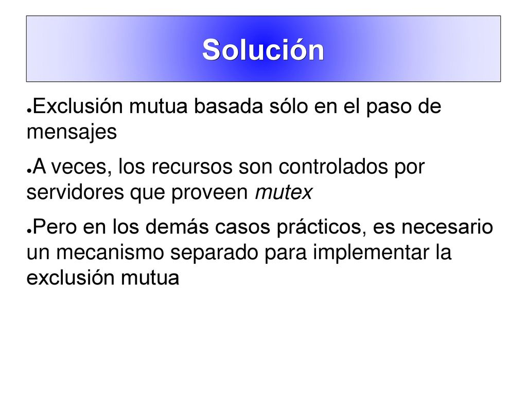 Solución Exclusión mutua basada sólo en el paso de mensajes