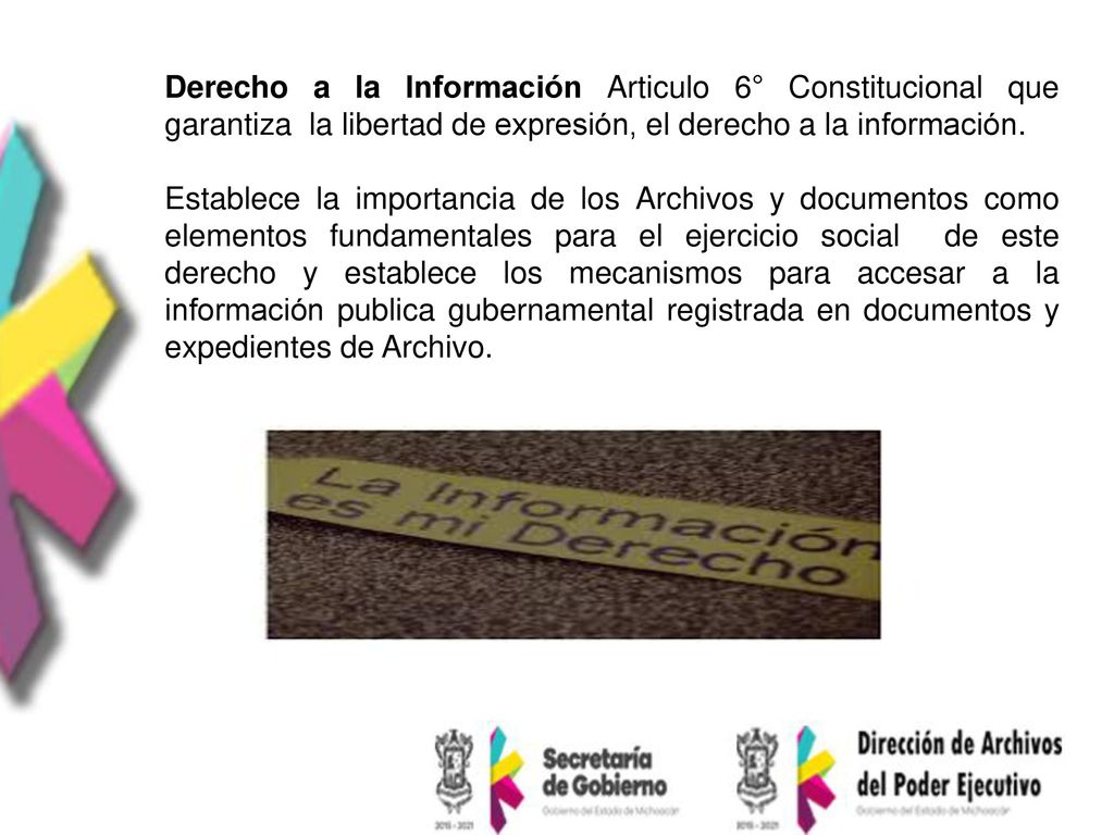Derecho a la Información Articulo 6° Constitucional que garantiza la libertad de expresión, el derecho a la información.