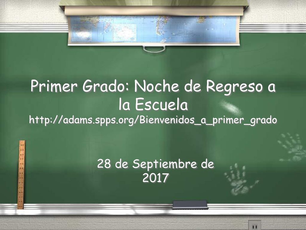 Primer Grado: Noche de Regreso a la Escuela   spps