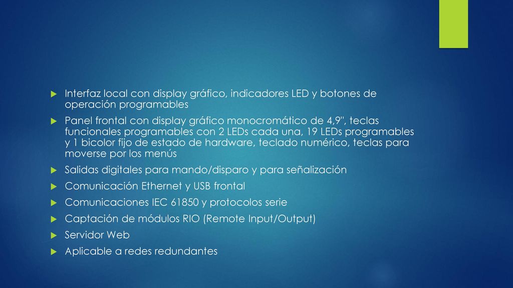 Interfaz local con display gráfico, indicadores LED y botones de operación programables