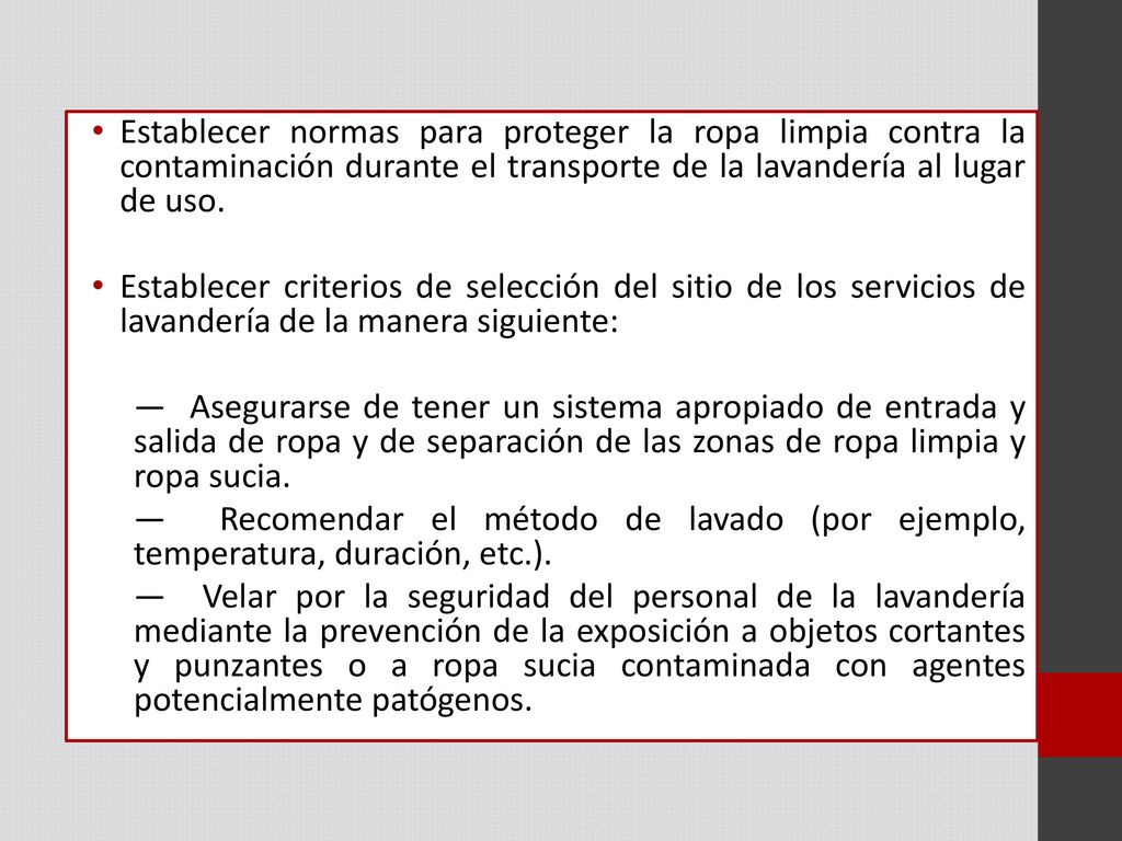 Establecer normas para proteger la ropa limpia contra la contaminación durante el transporte de la lavandería al lugar de uso.