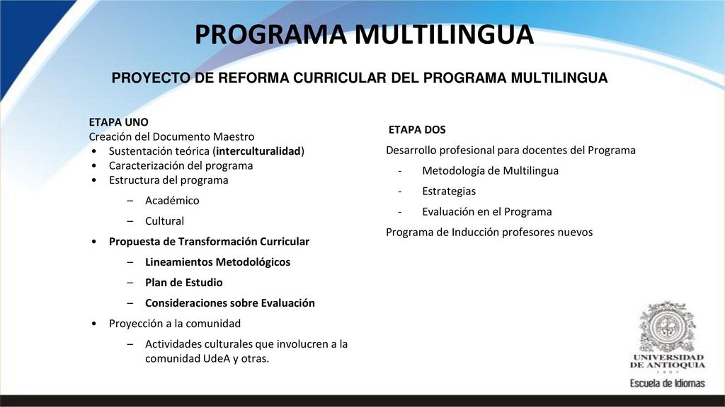 PROGRAMA MULTILINGUA PROYECTO DE REFORMA CURRICULAR DEL PROGRAMA MULTILINGUA. ETAPA UNO. Creación del Documento Maestro.