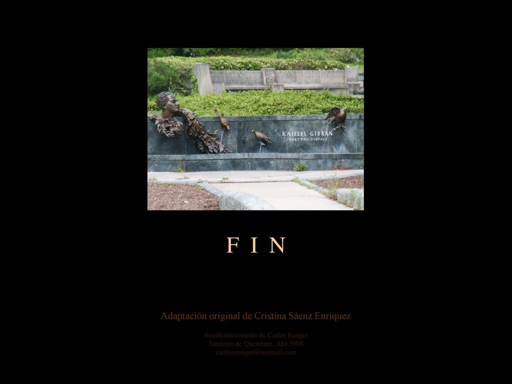 F I N Adaptación original de Cristina Sáenz Enríquez
