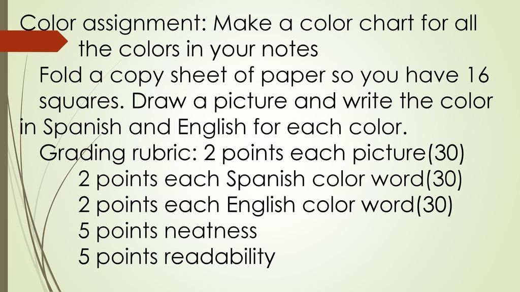 Color assignment: Make a color chart for all the colors in your notes