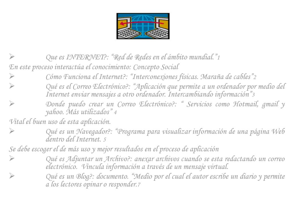 Que es INTERNET : Red de Redes en el ámbito mundial. 1
