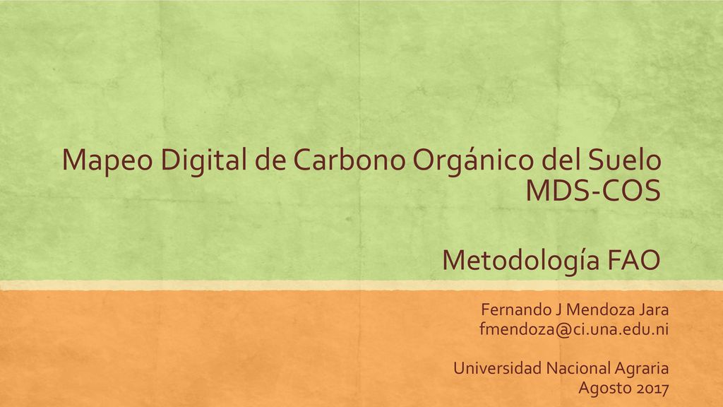 Mapeo Digital de Carbono Orgánico del Suelo MDS-COS Metodología FAO