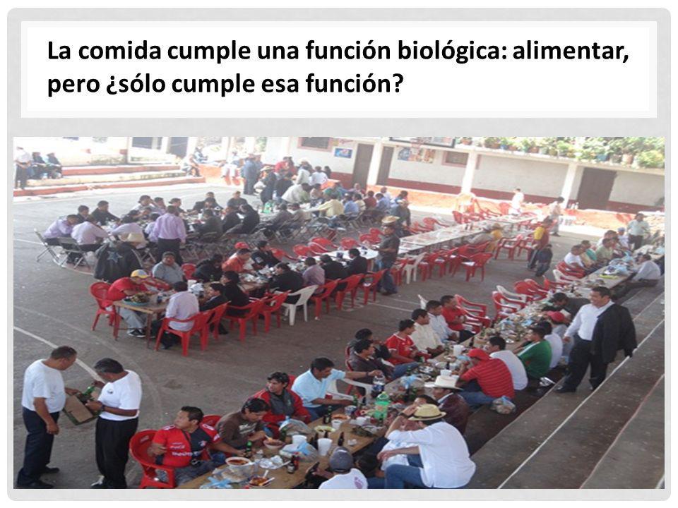 La comida cumple una función biológica: alimentar, pero ¿sólo cumple esa función