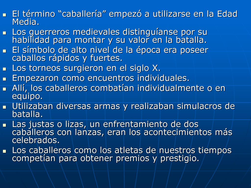 El término caballería empezó a utilizarse en la Edad Media.