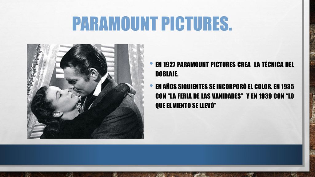 Paramount pictures. EN 1927 PARAMOUNT PICTURES CREA LA TÉCNICA DEL DOBLAJE.
