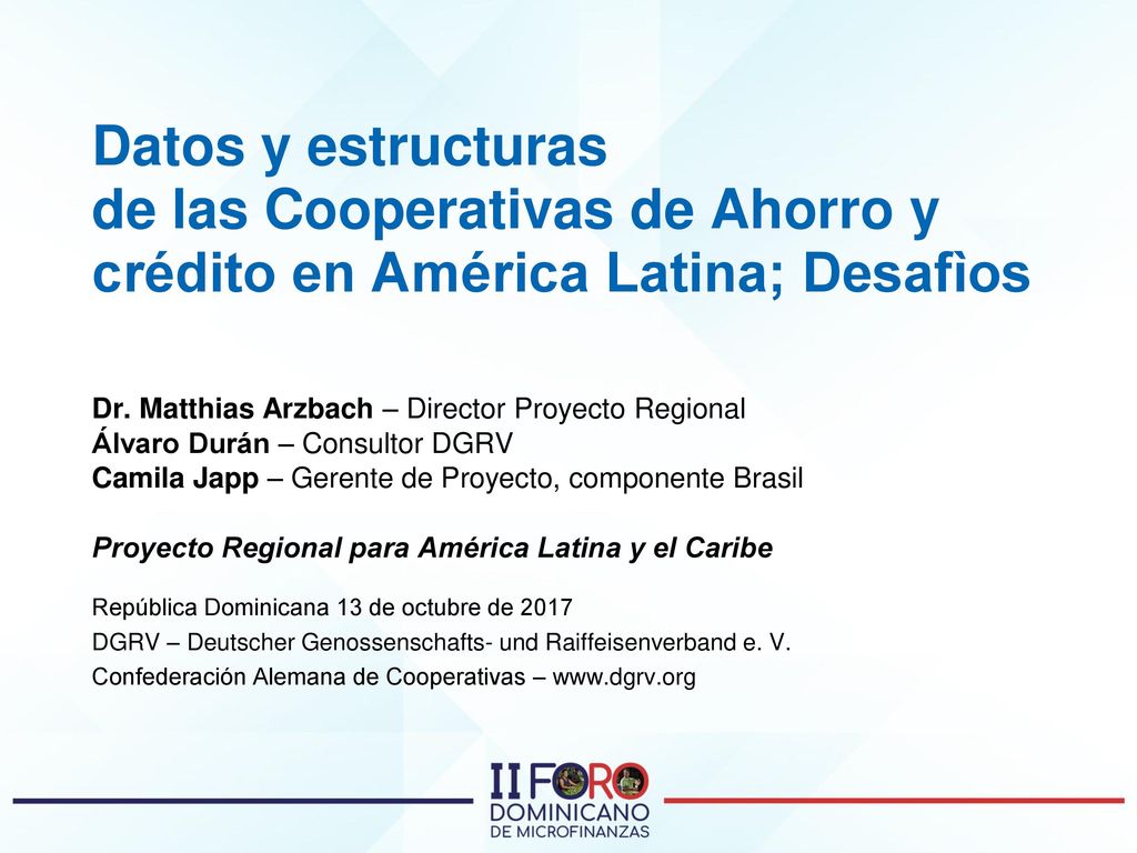 Datos y estructuras de las Cooperativas de Ahorro y crédito en América Latina; Desafìos