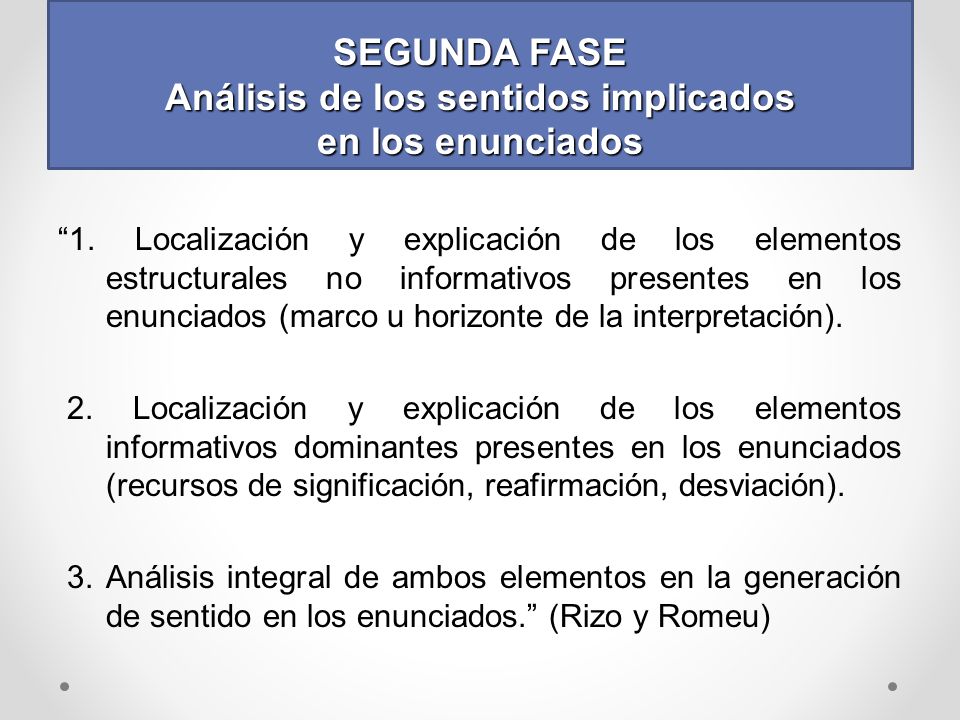 SEGUNDA FASE Análisis de los sentidos implicados en los enunciados