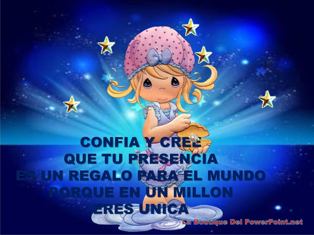 ES UN REGALO PARA EL MUNDO PORQUE EN UN MILLON ERES UNICA